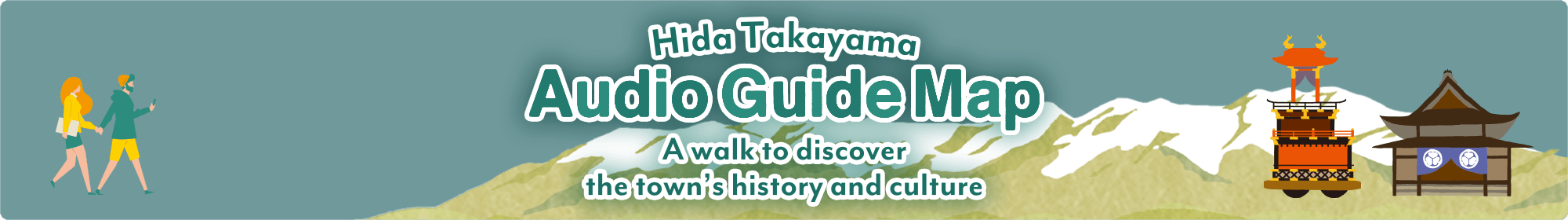 Hida Takayama Audio Guide - A walk to discover the town’s history and culture